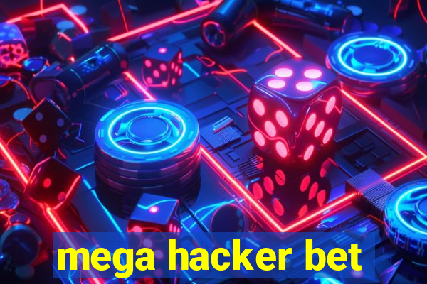 mega hacker bet